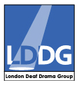 London Deaf Drama Group  - London Deaf Drama Group 